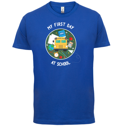 My First Day At School T Shirt