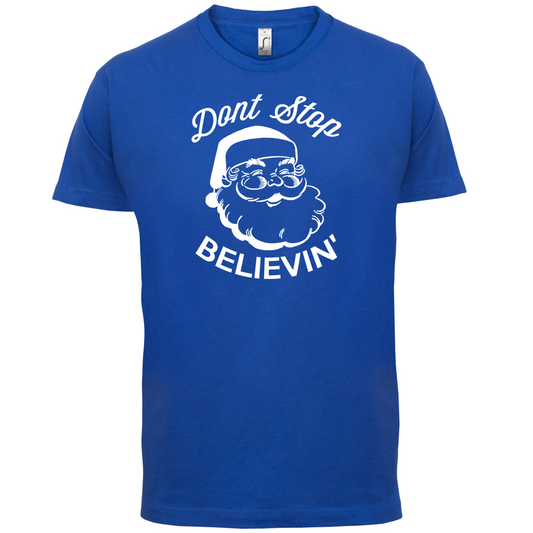 Don't Stop Believing T Shirt