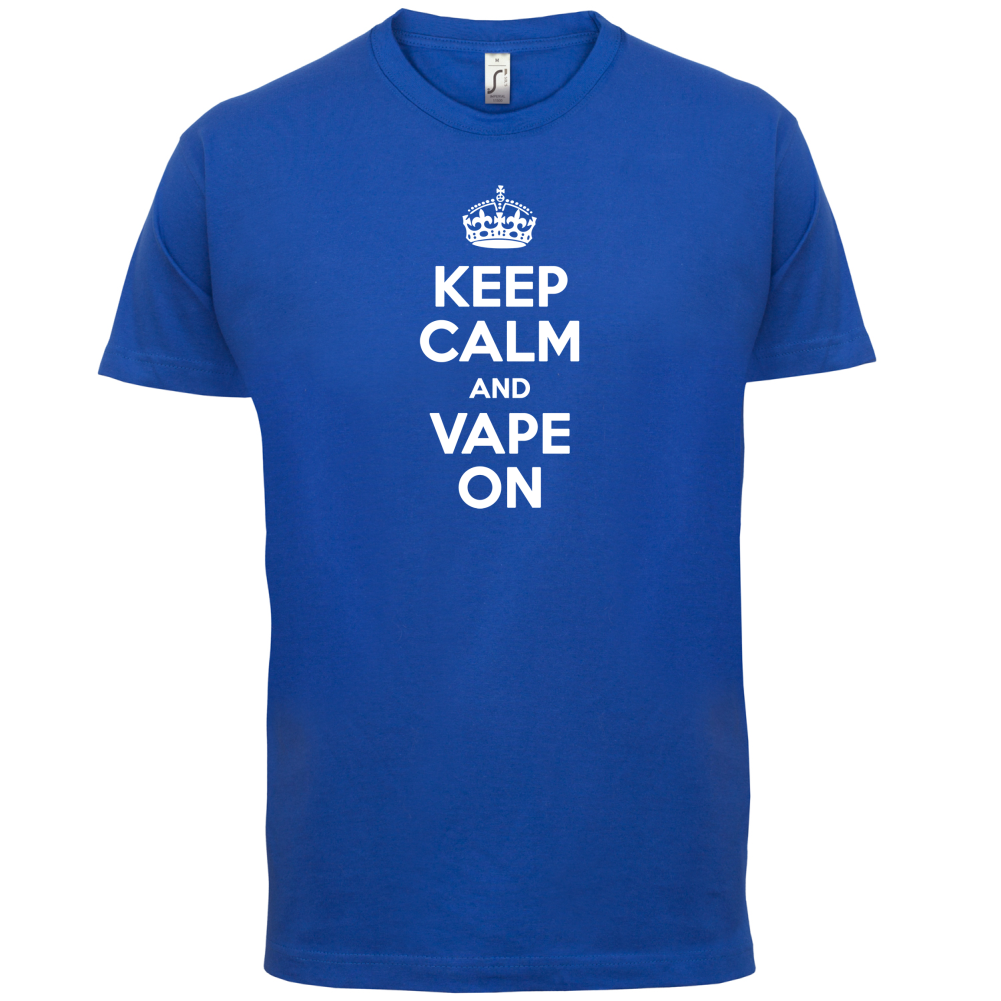 Keep Calm And Vape On T Shirt