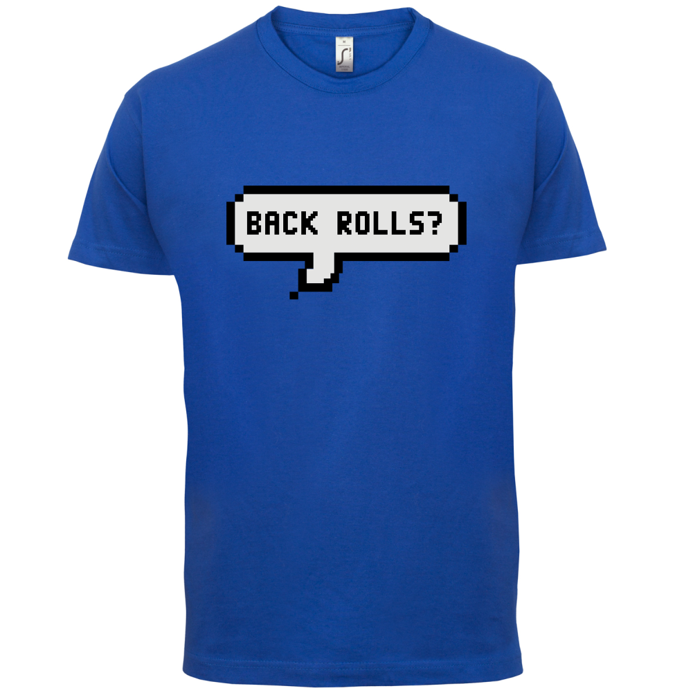 Back Rolls T Shirt