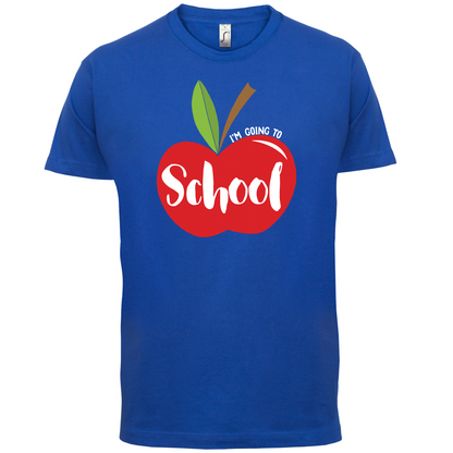 I'm Going To School T Shirt