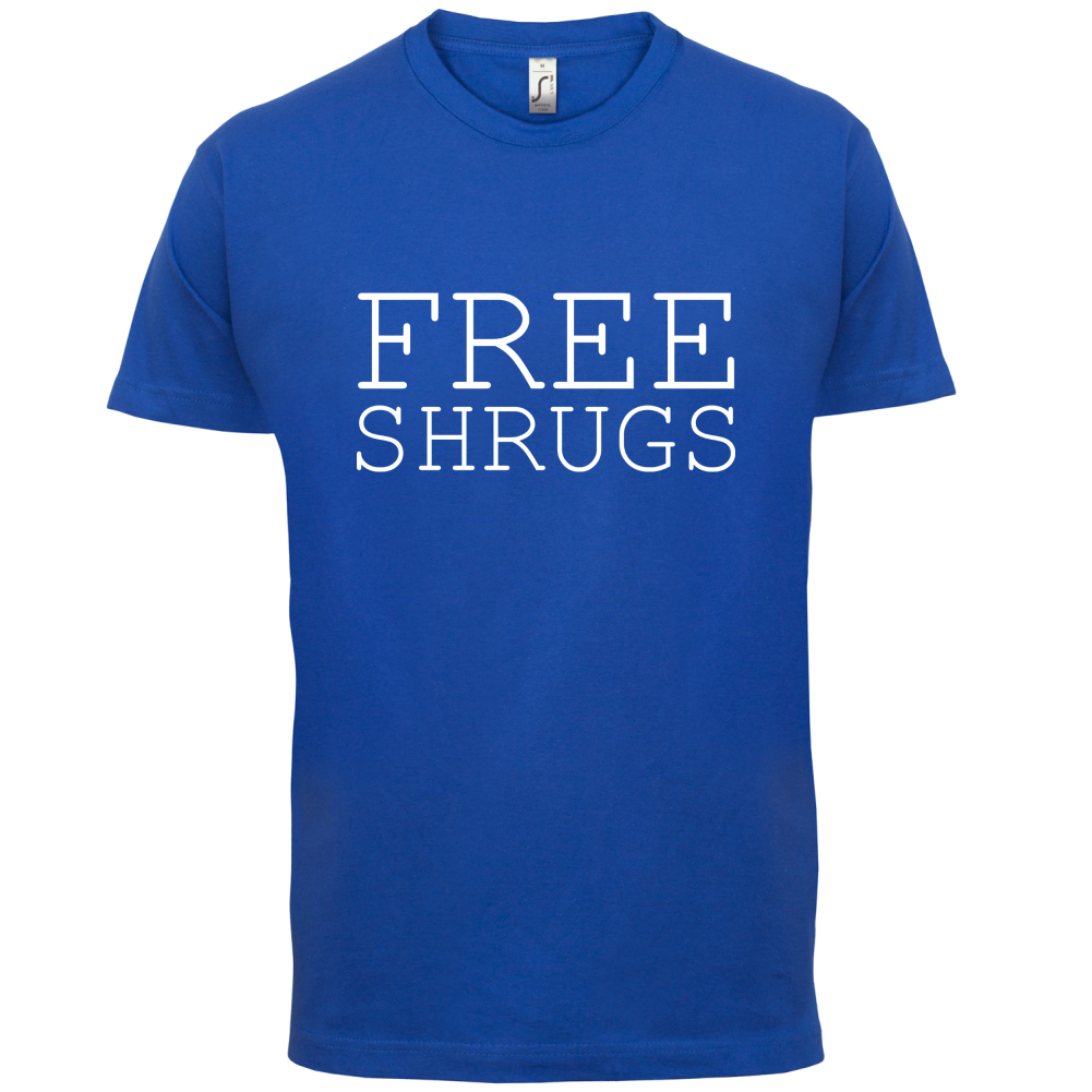 Free Shrugs T Shirt
