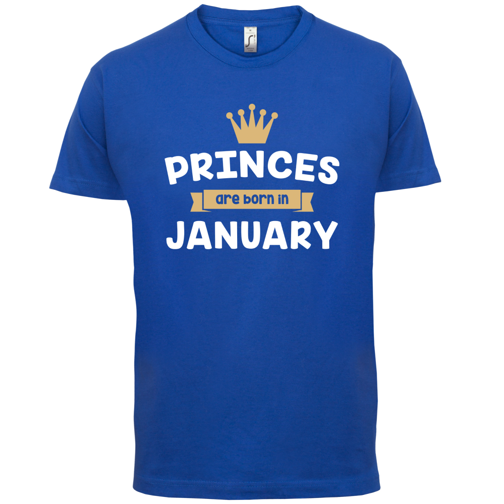Princes Are Born In January T Shirt