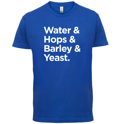 Watrer & Hops & Barley & Yeast T Shirt