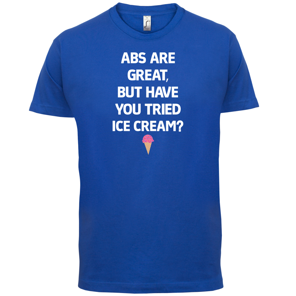 Abs Are Great, Ice Cream  T Shirt