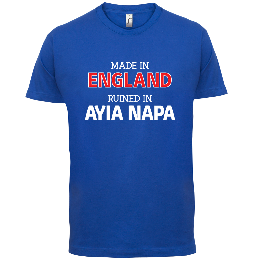 Ruined In Ayia Napa T Shirt