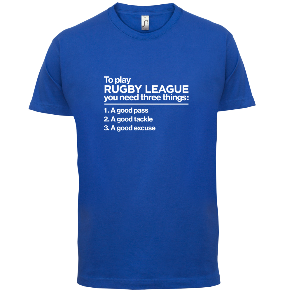 To Play Rugby League T Shirt