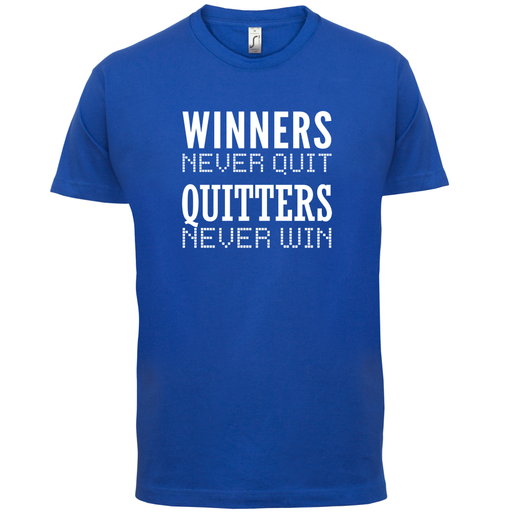 Winners Never Quit T Shirt