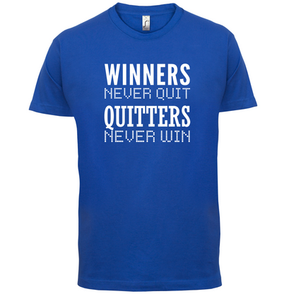 Winners Never Quit T Shirt