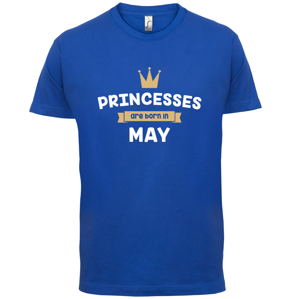 Princesses Are Born In May T Shirt