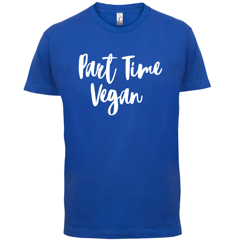 Part Time Vegan T Shirt