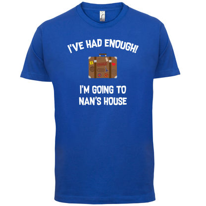 I'm Going To Nan's House T Shirt