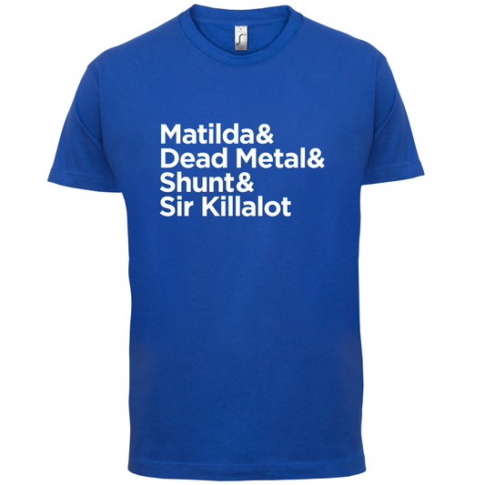 Matilda & Dead Metal & Shunt T Shirt