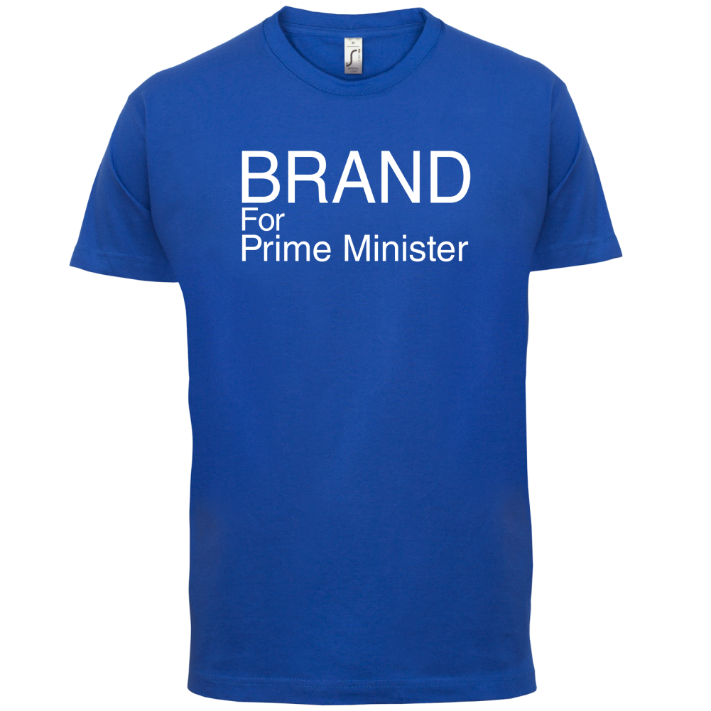 Brand for Prime Minister T Shirt