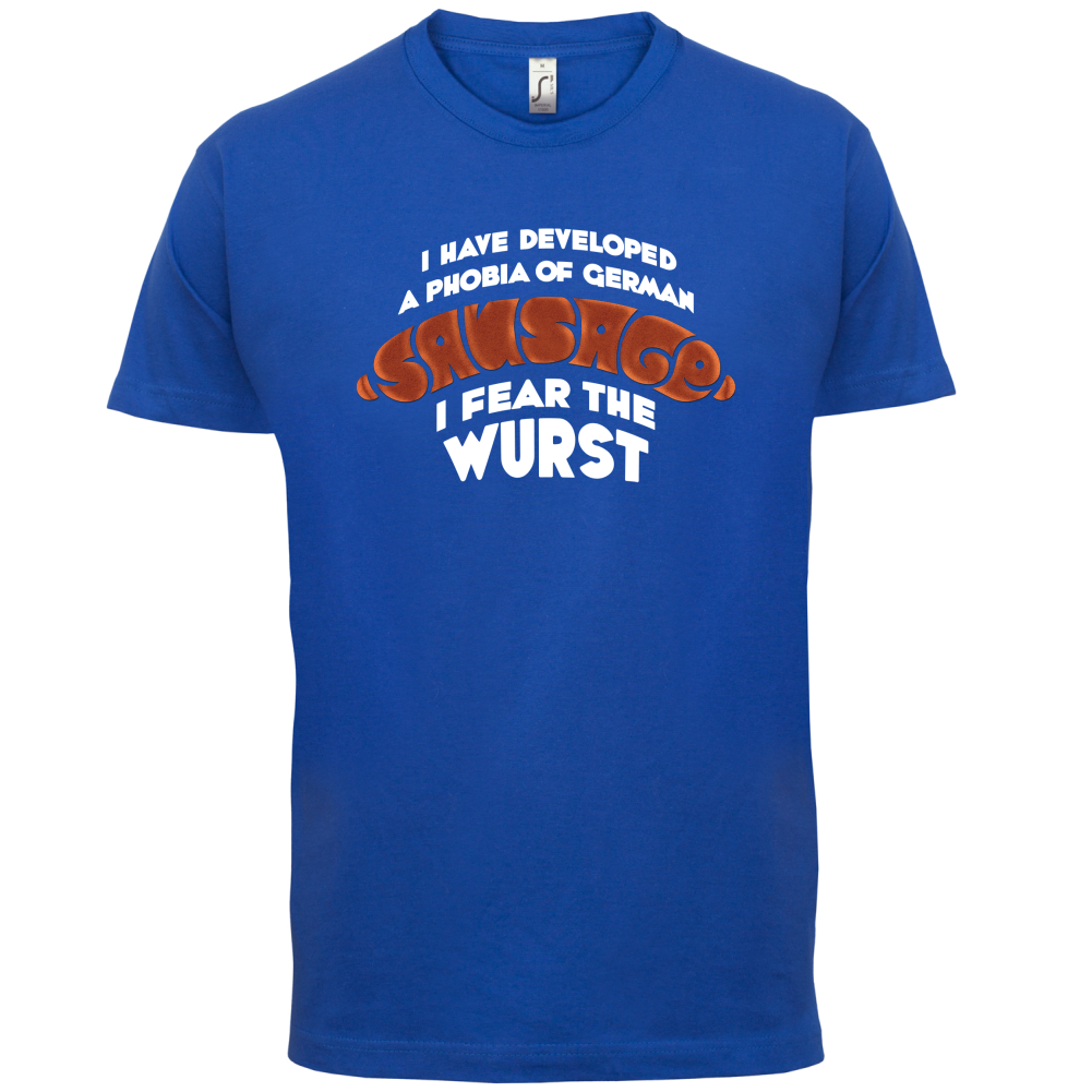 I Fear The Wurst T Shirt