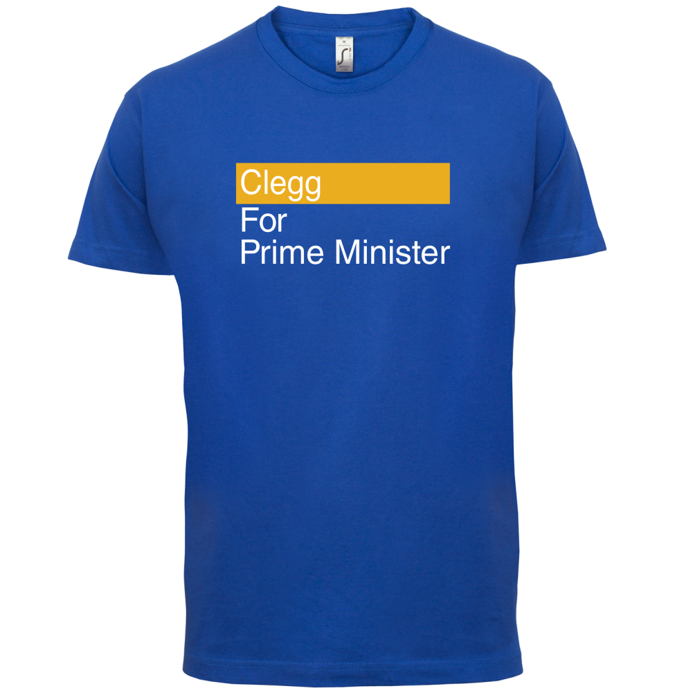 Clegg for Prime Minister T Shirt