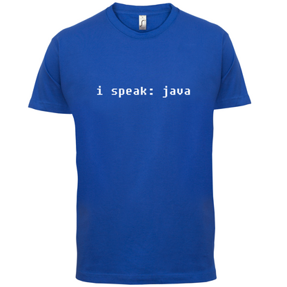 I Speak Java T Shirt