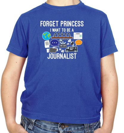Forget princess Journalist Kids T Shirt