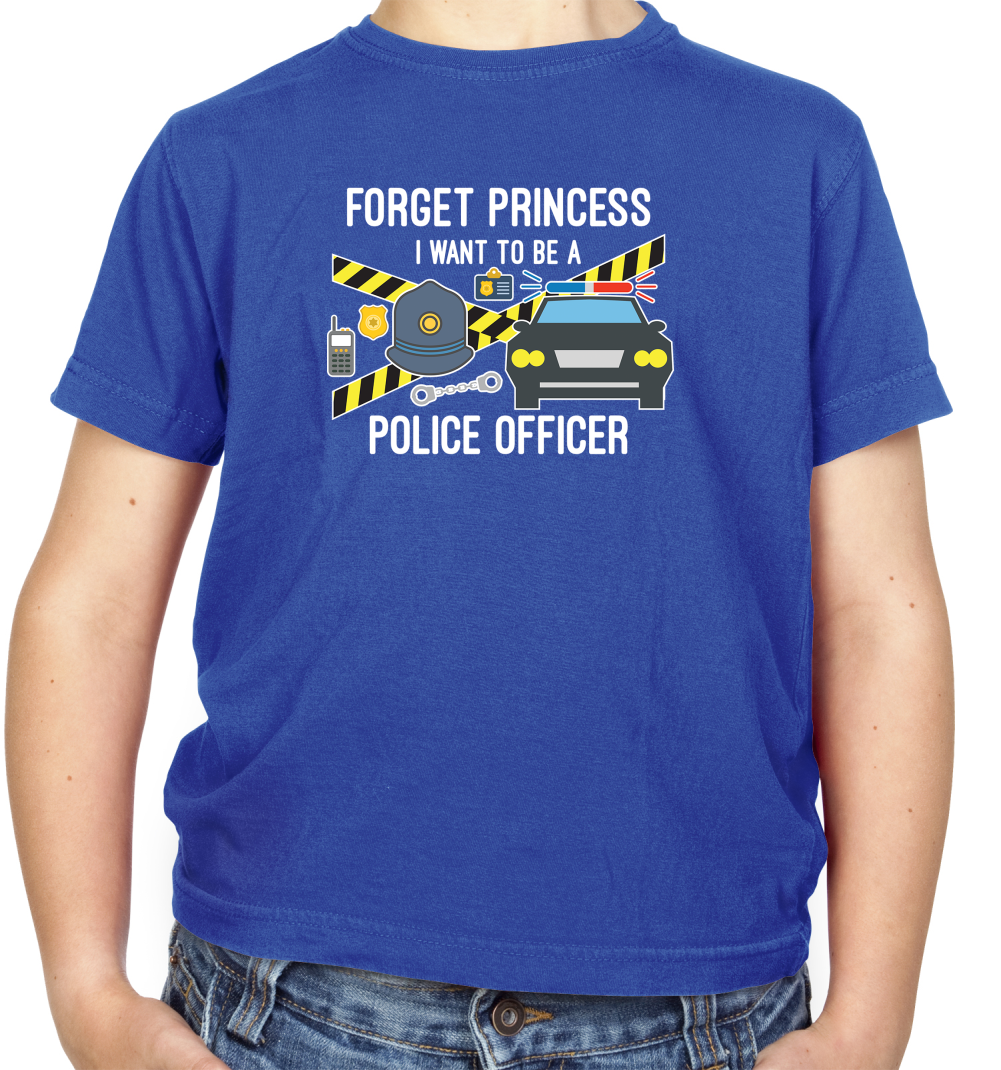 Forget Princess Police Officer T Shirt