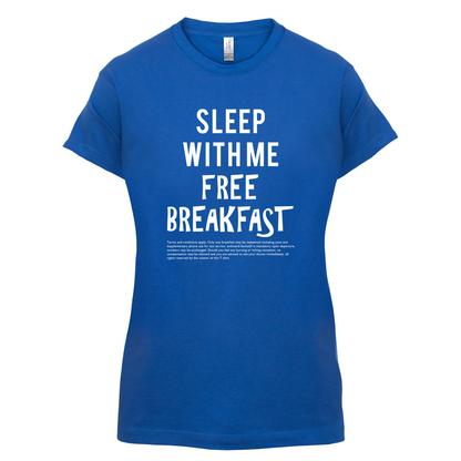 Sleep With Me For Free Breakfast T Shirt