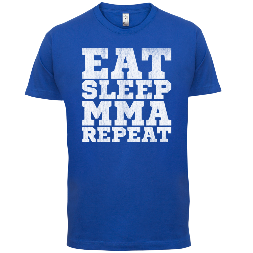 Eat Sleep MMA REPEAT T Shirt