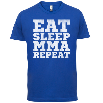 Eat Sleep MMA REPEAT T Shirt