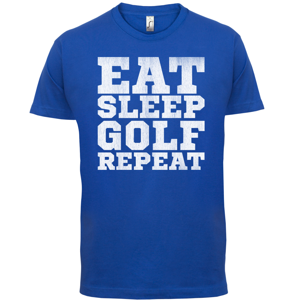 Eat Sleep Golf REPEAT T Shirt