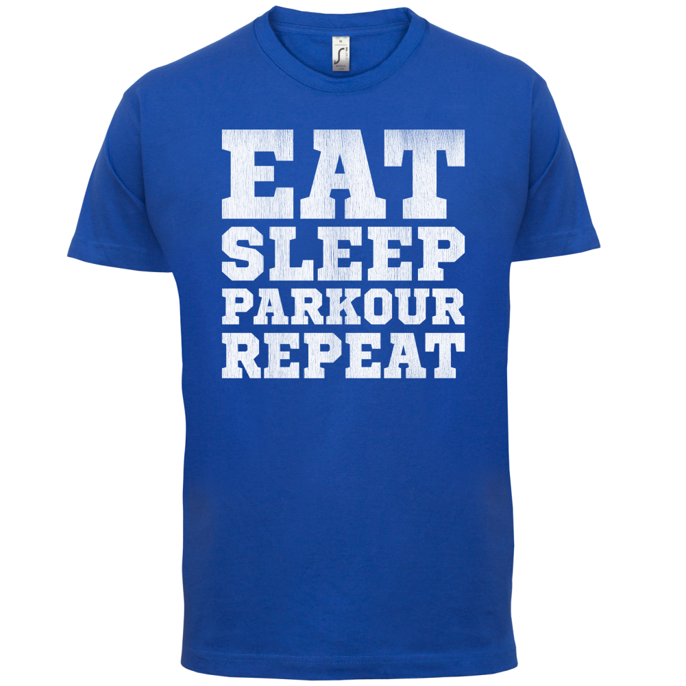 Eat Sleep Parkour REPEAT T Shirt