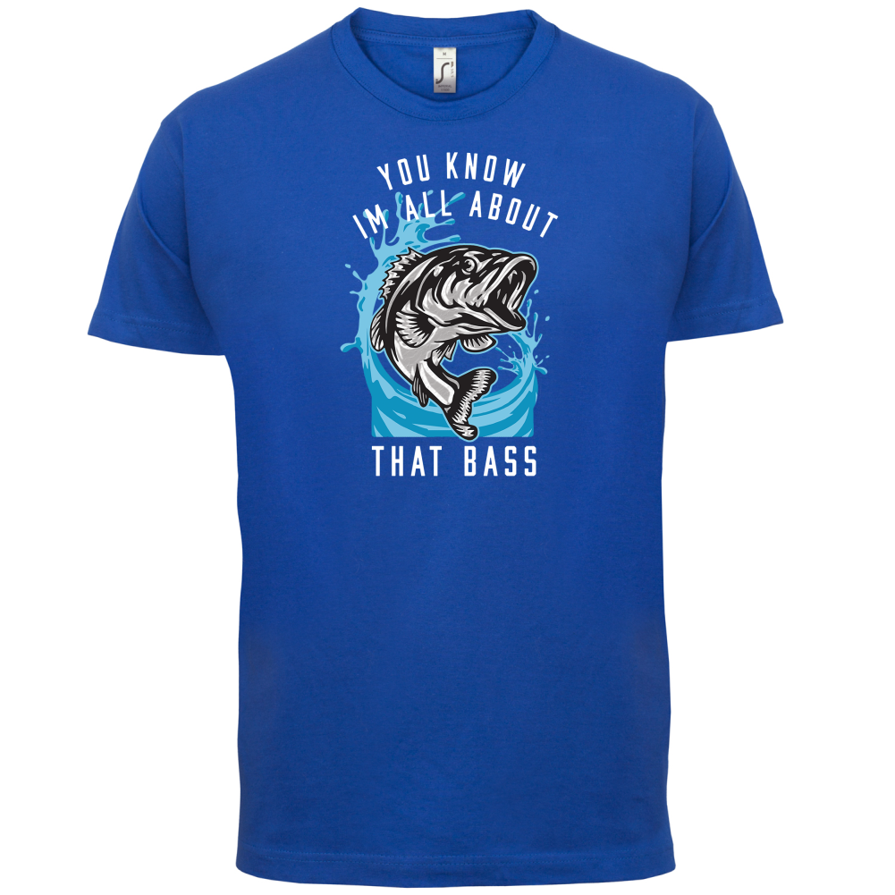 You Know I'm all About That Bass T Shirt