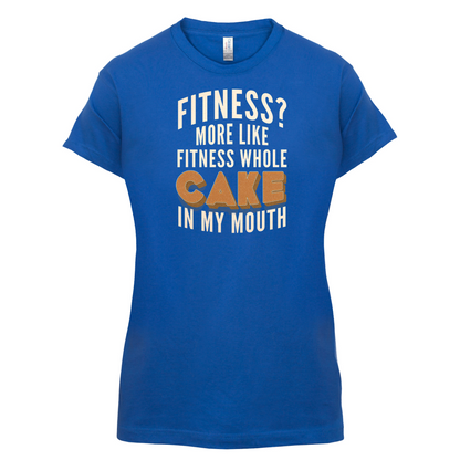 Fitness Cake In My Mouth T Shirt