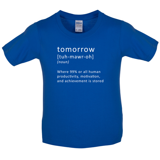Funny Definition Tomorrow Kids T Shirt