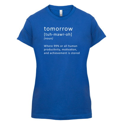 Funny Definition Tomorrow T Shirt