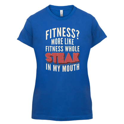 Fitness Steak In My Mouth T Shirt