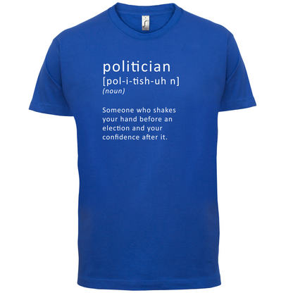 Funny Definition Politician T Shirt