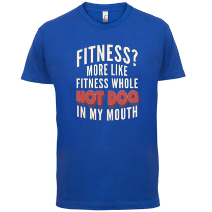 Fitness Hot Dog In My Mouth T Shirt