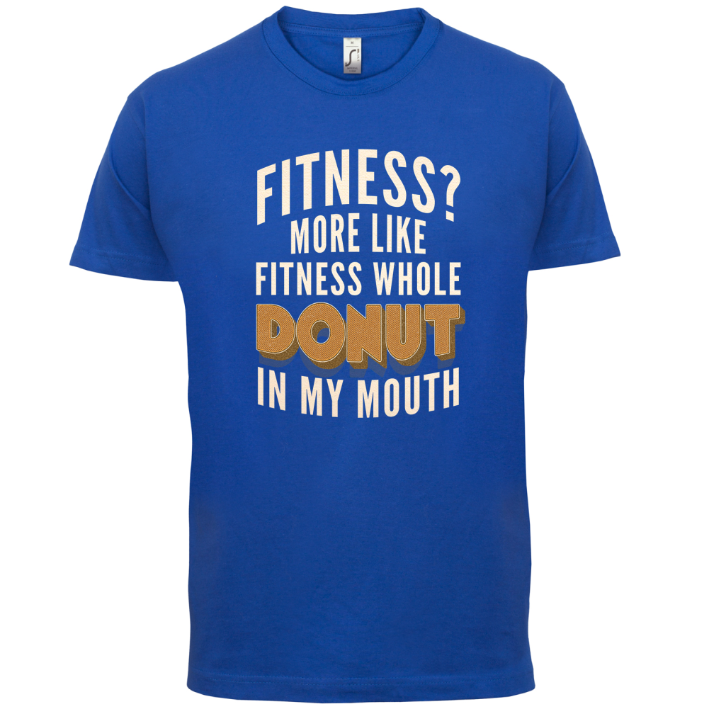 Fitness Donut In My Mouth T Shirt