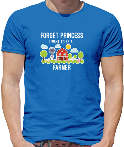 Forget Princess Farmer T Shirt