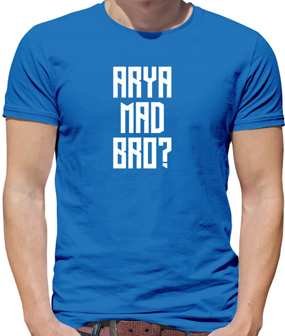 Arya Mad Bro T Shirt