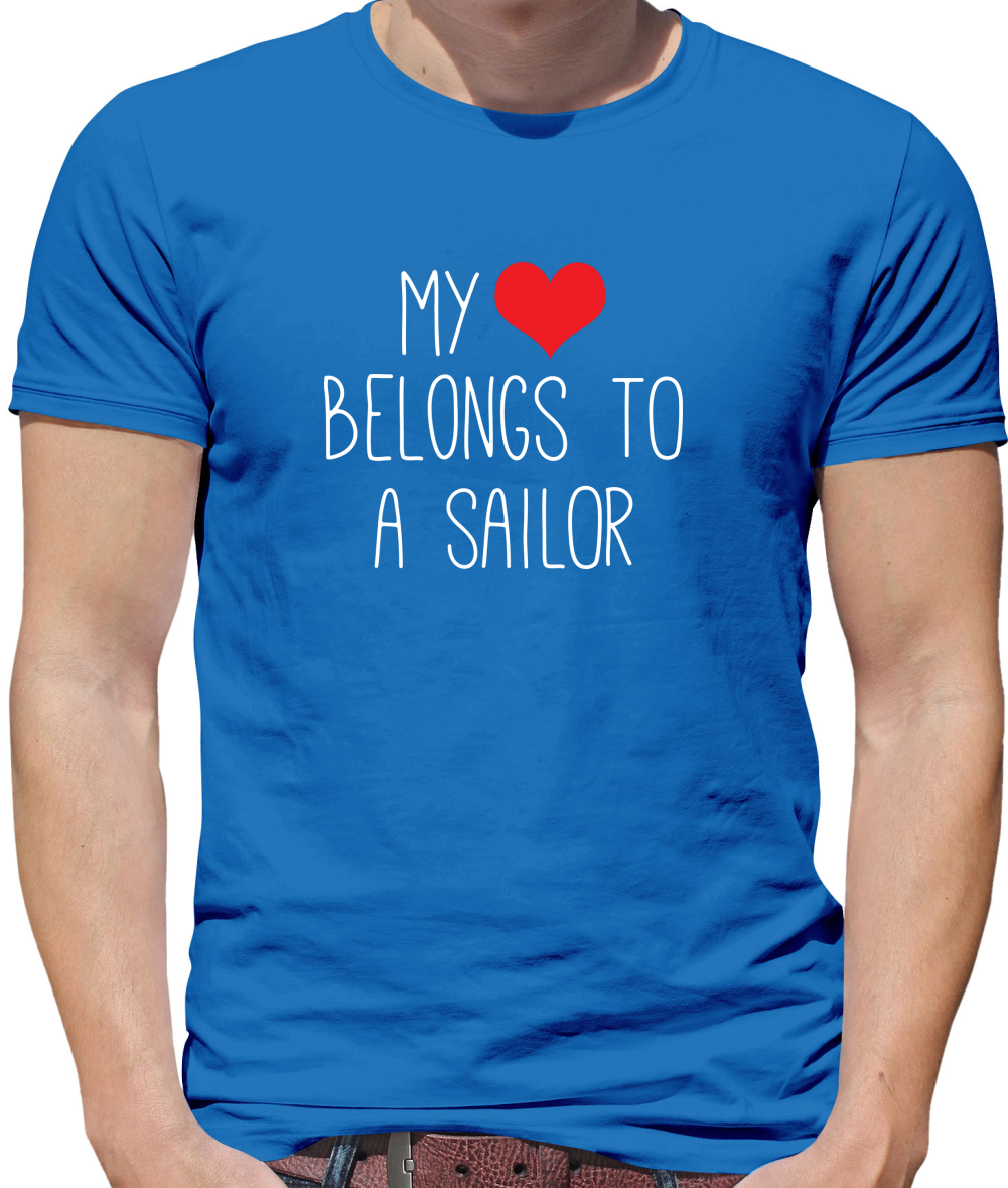 My Heart Belongs To A Sailor T Shirt