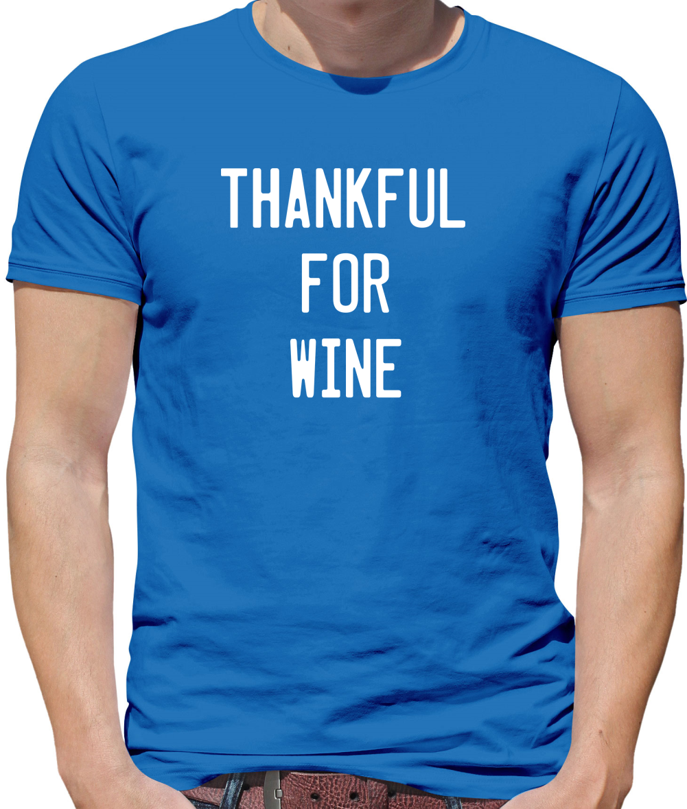 Thankful For Wine T Shirt