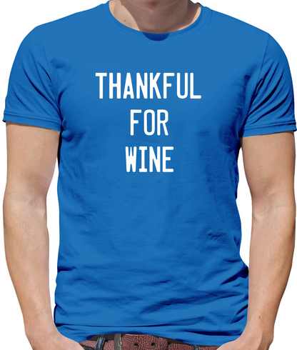 Thankful For Wine T Shirt