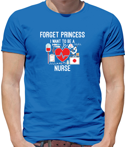 Forget Princess Nurse T Shirt