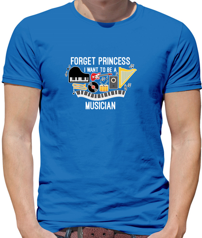Forget Princess Musician T Shirt