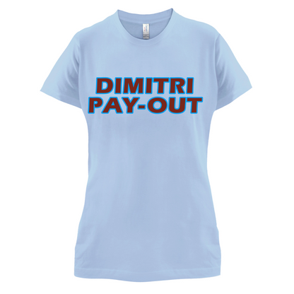 Dimitri Pay-Out T Shirt