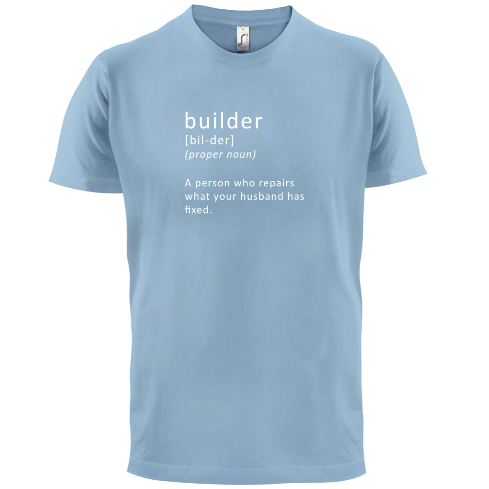 Builder Who Repairs T Shirt