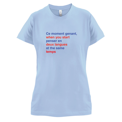 That Awkward French Moment You Speak In Two Languages T Shirt