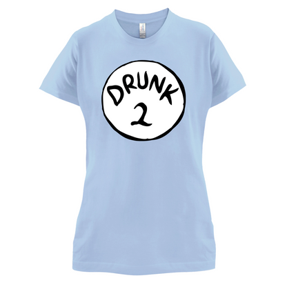 Drunk 2 T Shirt