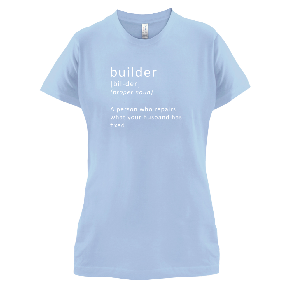 Builder Who Repairs T Shirt