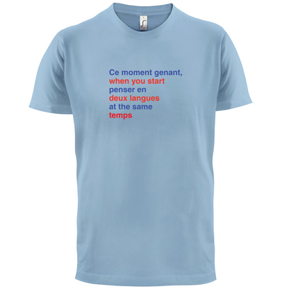 That Awkward French Moment You Speak In Two Languages T Shirt
