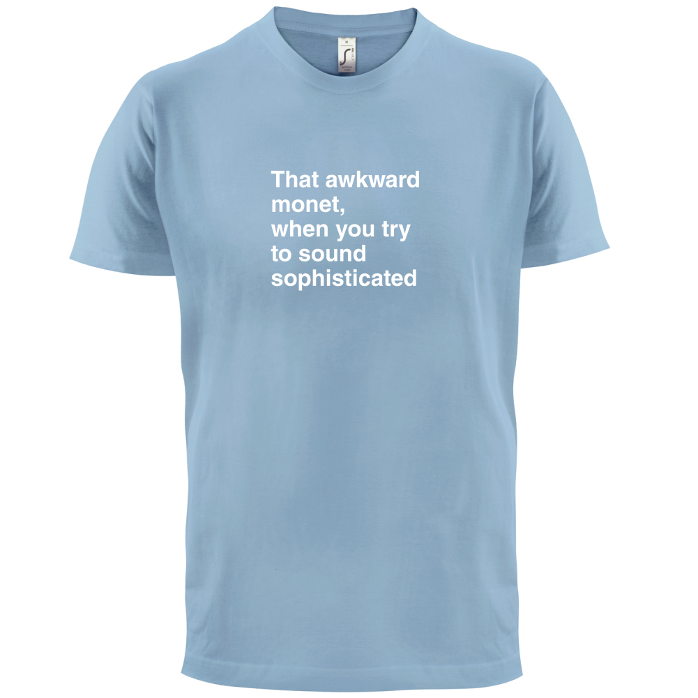 That Awkward Monet T Shirt